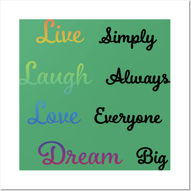 Live, Laugh, Love, Dream Wall Art by GetHy